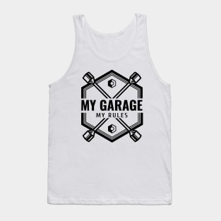 My garage. My Rules Tank Top